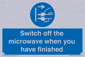 Switch off the microwave when you have finished